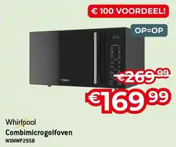 Exellent Whirlpool Combimicrogolfoven WXMWP295B aanbieding