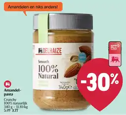 Delhaize Amandelpasta Crunchy 100% Natural aanbieding
