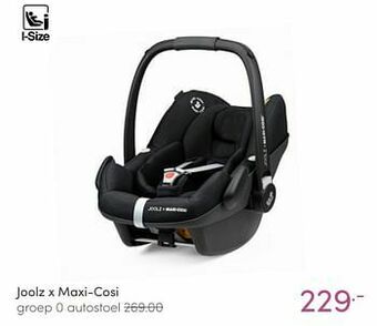 Baby & Tiener Joolz x maxi-cosi groep 0 autostoel aanbieding