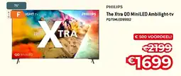 Exellent The Xtra QD MiniLED Ambilight-tv aanbieding