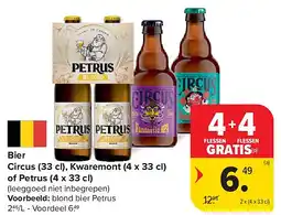 Carrefour Bier Circus (33 cl), Kwaremont (4 x 33 cl) of Petrus (4 x 33 cl) aanbieding