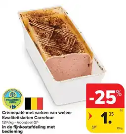 Carrefour Crèmepaté met varken van weleer Kwaliteitsketen Carrefour aanbieding