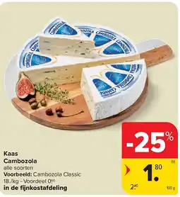 Carrefour Kaas Cambozola aanbieding