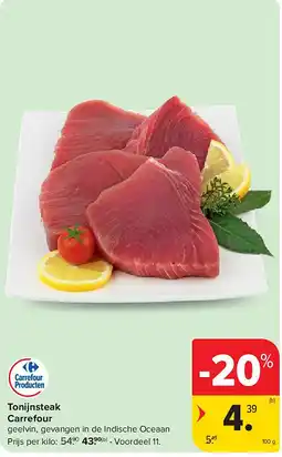Carrefour Tonijnsteak Carrefour aanbieding
