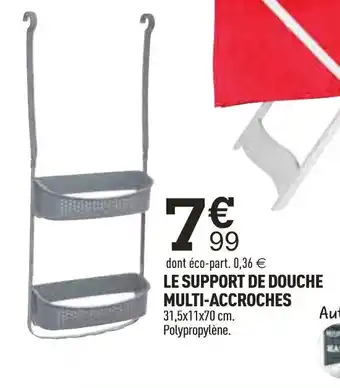 Le support de douche multi-accroches 31.5x11x70 cm