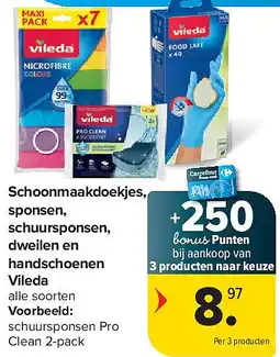 Carrefour Schoonmaakdoekjes, sponsen, schuursponsen, dweilen en handschoenen Vileda aanbieding