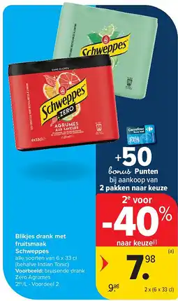Carrefour Blikjes drank met fruitsmaak Schweppes aanbieding