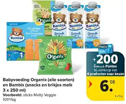 Carrefour Babyvoeding Organix (alle soorten) en Bambix (snacks en brikjes melk 3 x 250 ml) aanbieding