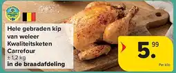 Carrefour Hele gebraden kip van weleer Kwaliteitsketen Carrefour aanbieding