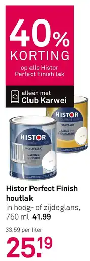 Karwei Histor Perfect Finish houtlak aanbieding