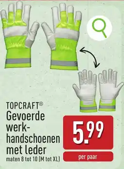 ALDI Topcraft gevoerde werk handschoenen met leder aanbieding
