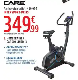 Intersport Care hometrainer cardio liner IX aanbieding