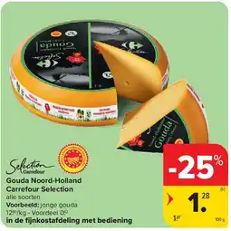 Carrefour Gouda Noord-Holland Carrefour Selection aanbieding