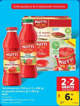 Carrefour Tomatenpuree (700 g of 3 x 200 g) of gepelde tomaten (2 x 400 g) Mutti aanbieding