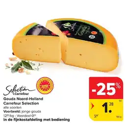 Carrefour Gouda Noord-Holland Carrefour Selection aanbieding
