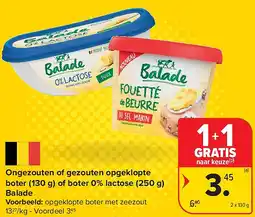 Carrefour Ongezouten of gezouten opgeklopte boter (130 g) of boter 0% lactose (250 g) Balade aanbieding