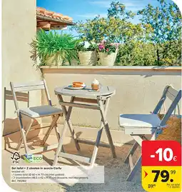 Carrefour Set tafel + 2 stoelen in acacia Corfu aanbieding