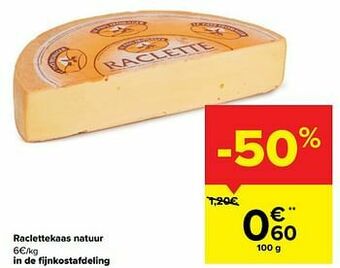 Carrefour Market Raclettekaas natuur aanbieding