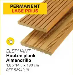 Brico Elephant Houten plank Almendrillo aanbieding