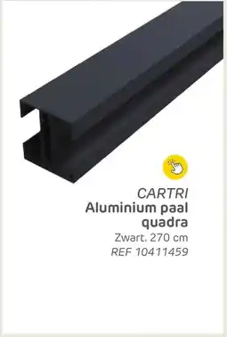 Brico Cartri aluminium paal quadra aanbieding