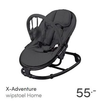 Baby & Tiener X-adventure wipstoel home aanbieding