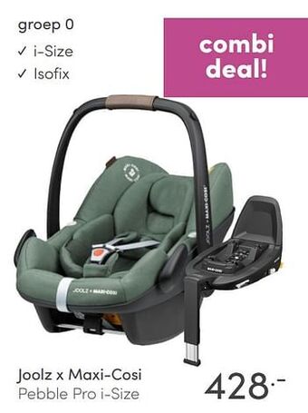 Baby & Tiener Joolz x maxi-cosi pebble pro i-size aanbieding