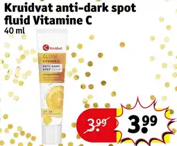 Kruidvat Kruidvat anti-dark spot fluid Vitamine C aanbieding