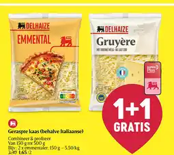 Delhaize Geraspte kaas (behalve Italiaanse) aanbieding
