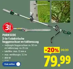 Lidl Parkside 2-in-1 elektrische heggenschaar en takkenzaag aanbieding