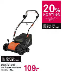 Karwei Black+Decker verticuteermachine aanbieding