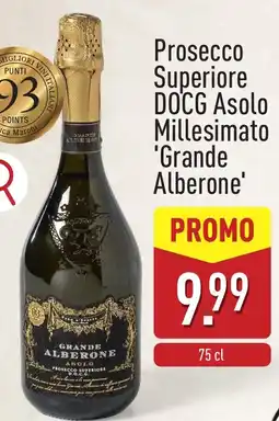 ALDI Prosecco Superiore DOCG Asolo Millesimato 'Grande Alberone' aanbieding