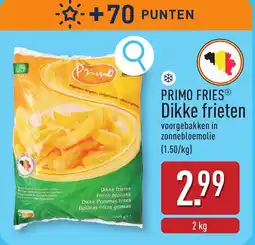 ALDI Primo Fries Dikke Frieten aanbieding