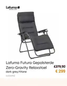 Europoint Lafuma futura gepolsterde zero gravity relaxstoel aanbieding