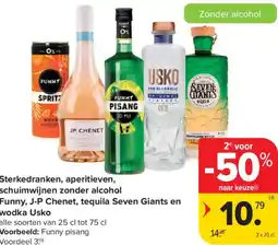 Carrefour Sterkedranken, aperitieven, schuimwijnen zonder alcohol Funny, J-P Chenet, tequila Seven Giants en wodka Usko aanbieding