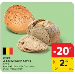 Carrefour Brood Le Savoureux en Kamilo aanbieding
