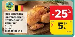 Carrefour Hele gebraden kip van weleer Kwaliteitsketen Carrefour aanbieding