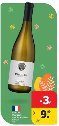 Carrefour Frankrijk Bourgogne Chablis Mathilde Lafl eur aanbieding