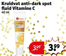 Kruidvat Kruidvat Anti-Dark Spot Fluid Vitamine C aanbieding