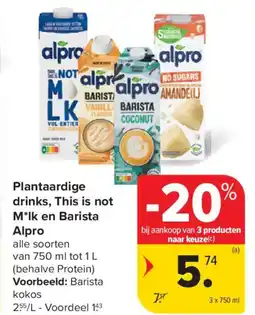Carrefour Market Plantaardige drinks, This is not M*lk en Barista Alpro aanbieding