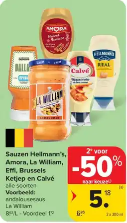 Carrefour Market Sauzen Hellmann's, Amora, La William, Effi, Brussels Ketjep en Calvé aanbieding