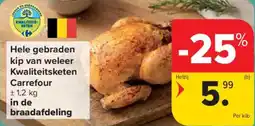 Carrefour Market Hele gebraden kip van weleer Kwaliteitsketen Carrefour aanbieding