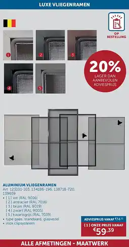 Zelfbouwmarkt ALUMINIUM VLIEGENRAMEN aanbieding
