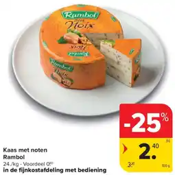 Carrefour Kaas met noten Rambol aanbieding