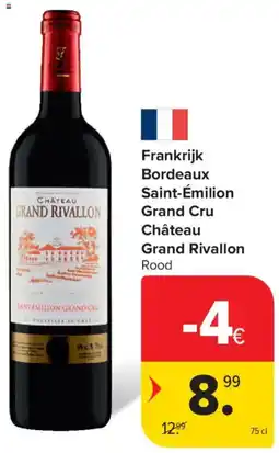 Carrefour Frankrijk Bordeaux Saint-Émilion Grand Cru Château Grand Rivallon aanbieding