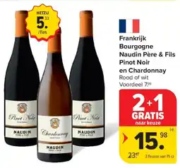 Carrefour Frankrijk Bourgogne Naudin Père & Fils Pinot Noir en Chardonnay aanbieding