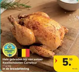 Carrefour Hele gebraden kip van weleer Kwaliteitsketen Carrefour aanbieding