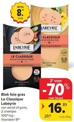 Carrefour Market Blok foie gras Le Classique Labeyrie aanbieding