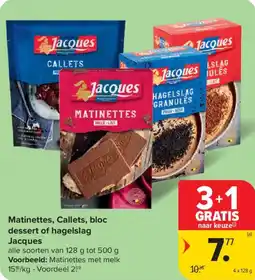 Carrefour Market Matinettes, Callets, bloc dessert of hagelslag Jacques aanbieding