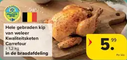 Carrefour Market Hele gebraden kip van weleer Kwaliteitsketen Carrefour aanbieding