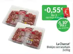 Intermarché La Charcut' Blokjes serranoham aanbieding